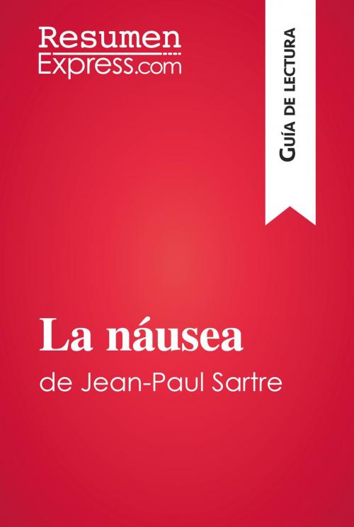 Cover of the book La náusea de Jean-Paul Sartre (Guía de lectura) by ResumenExpress.com, ResumenExpress.com