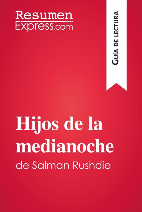 Cover of the book Hijos de la medianoche de Salman Rushdie (Guía de lectura) by ResumenExpress.com, ResumenExpress.com