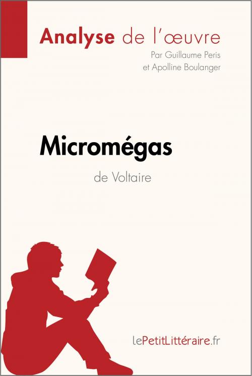 Cover of the book Micromégas de Voltaire (Analyse de l'oeuvre) by Guillaume Peris, Apolline Boulanger, lePetitLittéraire.fr, lePetitLitteraire.fr