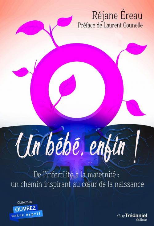 Cover of the book Un bébé enfin by Réjane Ereau, Guy Trédaniel