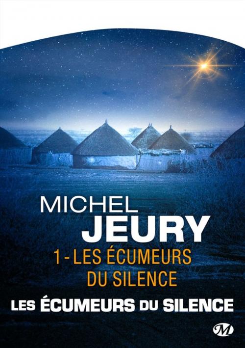 Cover of the book Les Écumeurs du silence by Michel Jeury, Bragelonne