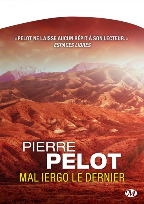 Cover of the book Mal Iergo le dernier by Pierre Pelot, Bragelonne