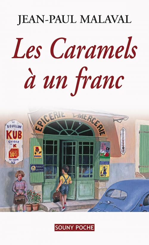 Cover of the book Les Caramels à un franc by Jean-Paul Malaval, Editions Lucien Souny