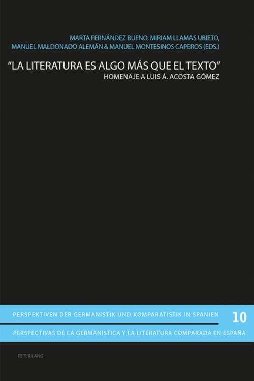 Cover of the book «La literatura es algo más que el texto» by , Peter Lang
