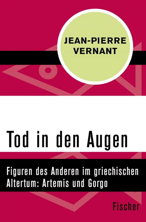 Cover of the book Tod in den Augen by Jean-Pierre Vernant, FISCHER Digital