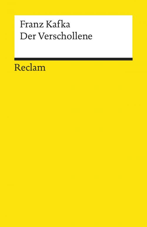 Cover of the book Der Verschollene by Franz Kafka, Michael Müller, Reclam Verlag