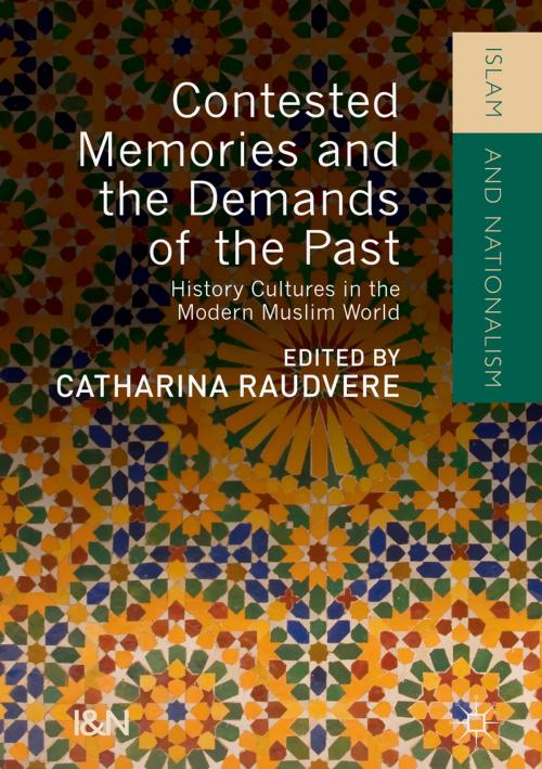 Cover of the book Contested Memories and the Demands of the Past by , Springer International Publishing