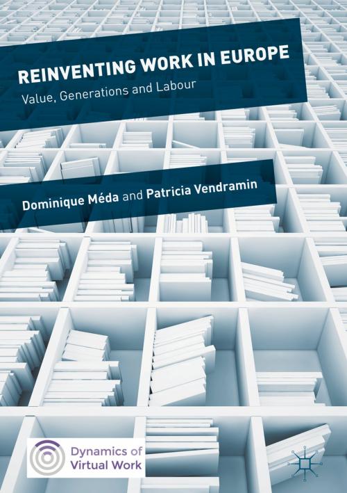 Cover of the book Reinventing Work in Europe by Dominique Méda, Patricia Vendramin, Springer International Publishing