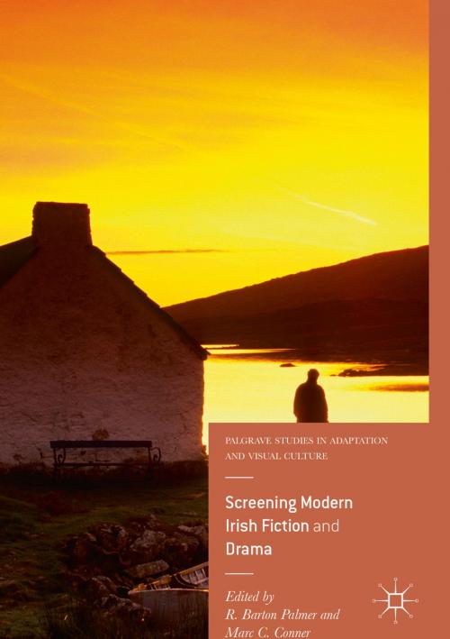 Cover of the book Screening Modern Irish Fiction and Drama by , Springer International Publishing