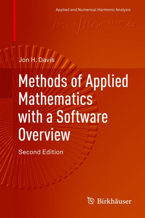 Cover of the book Methods of Applied Mathematics with a Software Overview by Jon H. Davis, Springer International Publishing