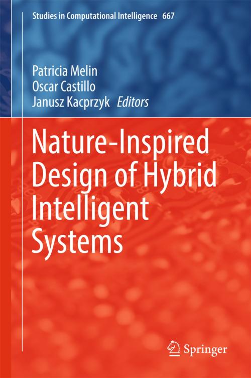 Cover of the book Nature-Inspired Design of Hybrid Intelligent Systems by , Springer International Publishing