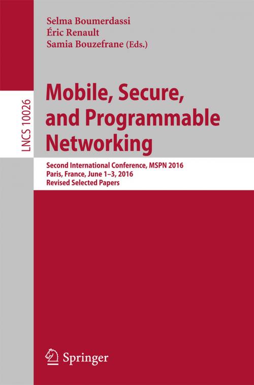 Cover of the book Mobile, Secure, and Programmable Networking by , Springer International Publishing