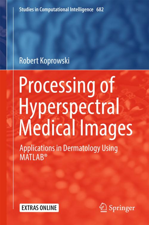 Cover of the book Processing of Hyperspectral Medical Images by Robert Koprowski, Springer International Publishing