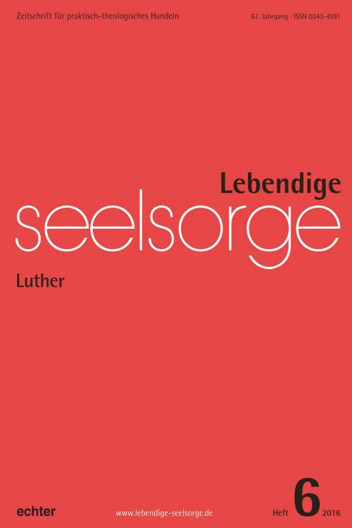 Cover of the book Lebendige Seelsorge 6/2016 by Erich Garhammer, Erich Garhamm, Echter