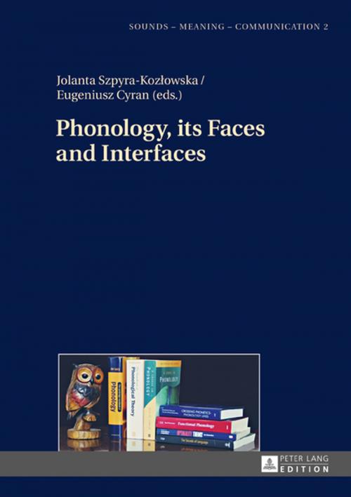 Cover of the book Phonology, its Faces and Interfaces by , Peter Lang