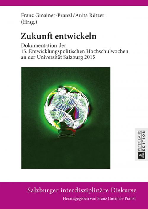 Cover of the book Zukunft entwickeln by , Peter Lang