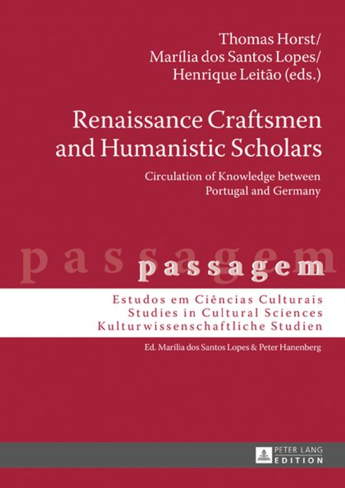 Cover of the book Renaissance Craftsmen and Humanistic Scholars by , Peter Lang