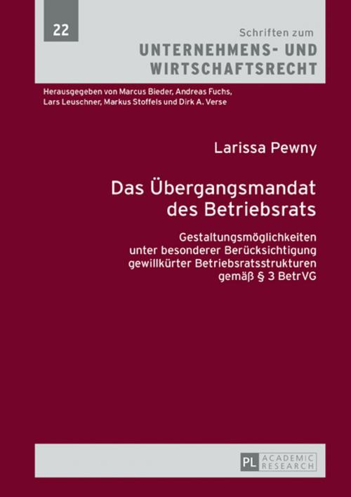 Cover of the book Das Uebergangsmandat des Betriebsrats by Larissa Pewny, Peter Lang