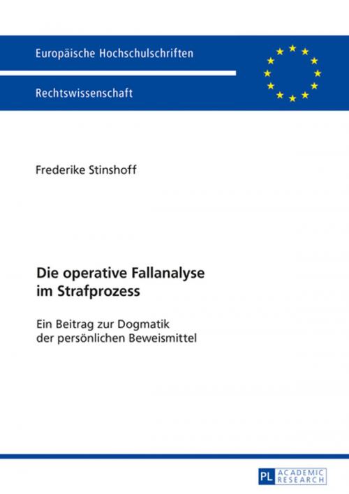 Cover of the book Die operative Fallanalyse im Strafprozess by Frederike Stinshoff, Peter Lang