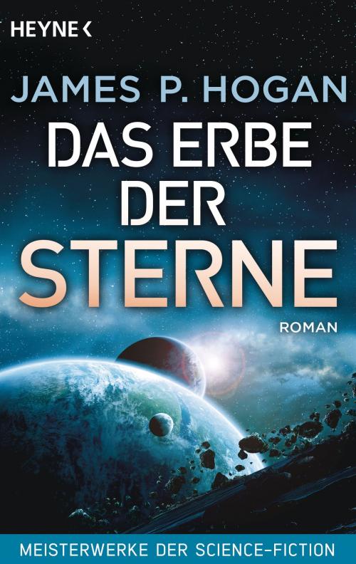 Cover of the book Das Erbe der Sterne by James P. Hogan, Heyne Verlag