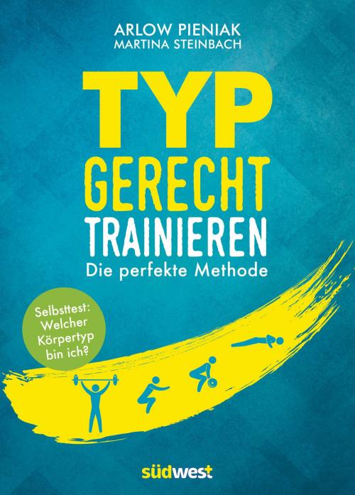 Cover of the book Typgerecht trainieren by Arlow Pieniak, Martina Steinbach, Südwest Verlag
