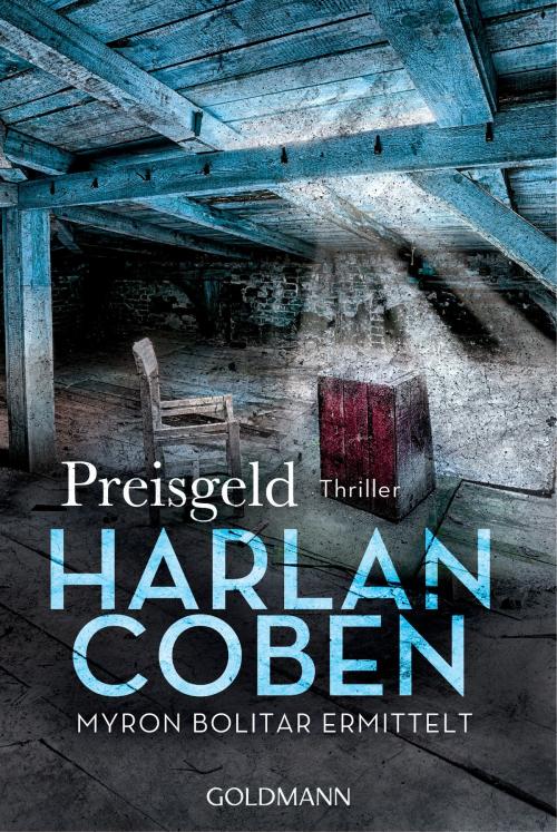 Cover of the book Preisgeld - Myron Bolitar ermittelt by Harlan Coben, Goldmann Verlag