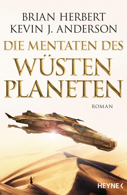 Cover of the book Die Mentaten des Wüstenplaneten by Brian Herbert, Kevin J. Anderson, Heyne Verlag