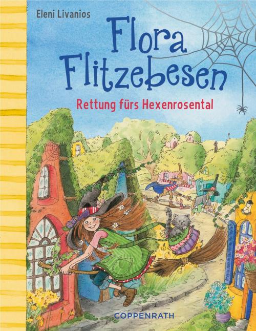Cover of the book Flora Flitzebesen - Band 4 by Eleni Livanios, Coppenrath Verlag