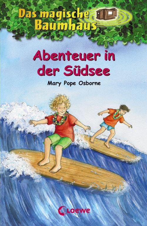 Cover of the book Das magische Baumhaus 26 - Abenteuer in der Südsee by Mary Pope Osborne, Loewe Verlag
