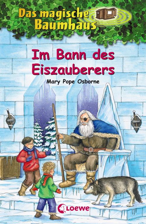 Cover of the book Das magische Baumhaus 30 - Im Bann des Eiszauberers by Mary Pope Osborne, Loewe Verlag