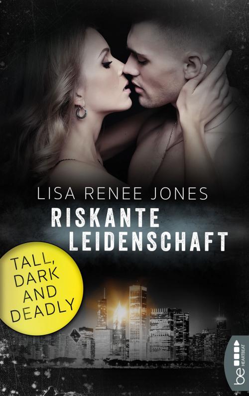 Cover of the book Riskante Leidenschaft by Lisa Renee Jones, beHEARTBEAT by Bastei Entertainment
