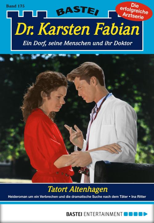Cover of the book Dr. Karsten Fabian - Folge 175 by Ina Ritter, Bastei Entertainment