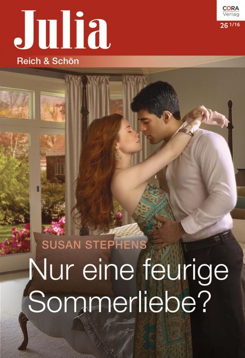 Cover of the book Nur eine feurige Sommerliebe? by Susan Stephens, CORA Verlag