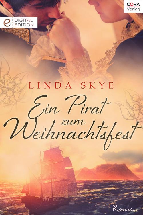 Cover of the book Ein Pirat zum Weihnachtsfest by Linda Skye, CORA Verlag
