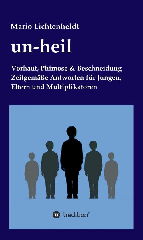 Cover of the book un-heil by Mario Lichtenheldt, tredition