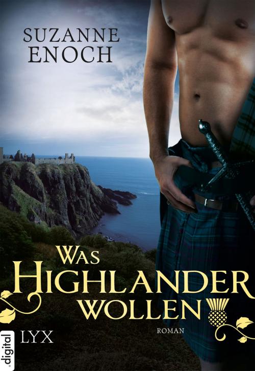 Cover of the book Was Highlander wollen by Suzanne Enoch, LYX.digital