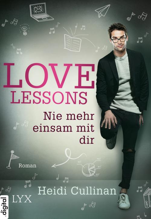 Cover of the book Love Lessons - Nie mehr einsam mit dir by Heidi Cullinan, LYX.digital