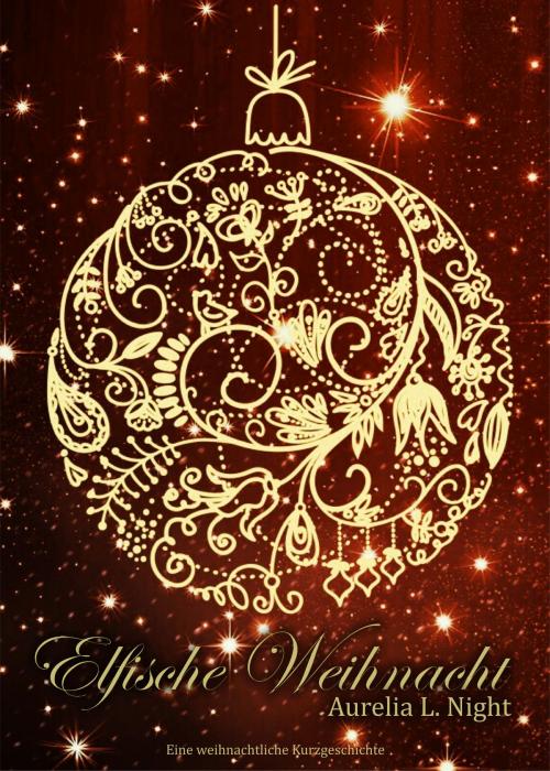 Cover of the book Elfische Weihnacht by Aurelia L. Night, Books on Demand