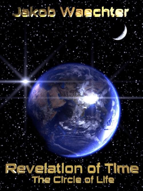 Cover of the book Revelation of Time by Jakob Waechter, BookRix