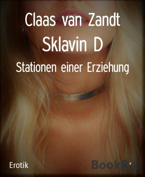 Cover of the book Sklavin D by Claas van Zandt, BookRix