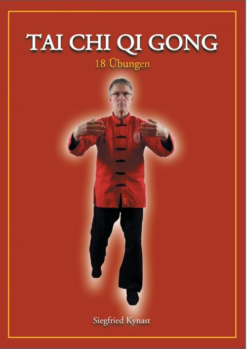 Cover of the book Tai Chi Qi Gong by Siegfried Kynast, TWENTYSIX