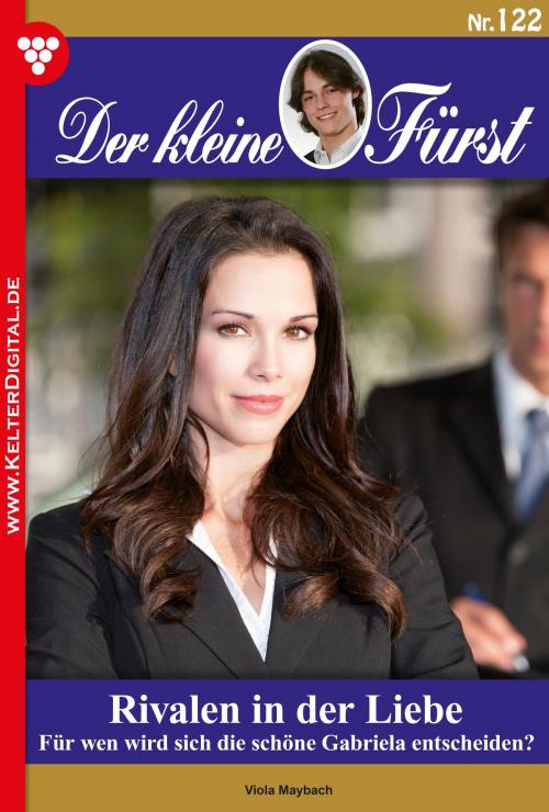Cover of the book Der kleine Fürst 122 – Adelsroman by Viola Maybach, Kelter Media