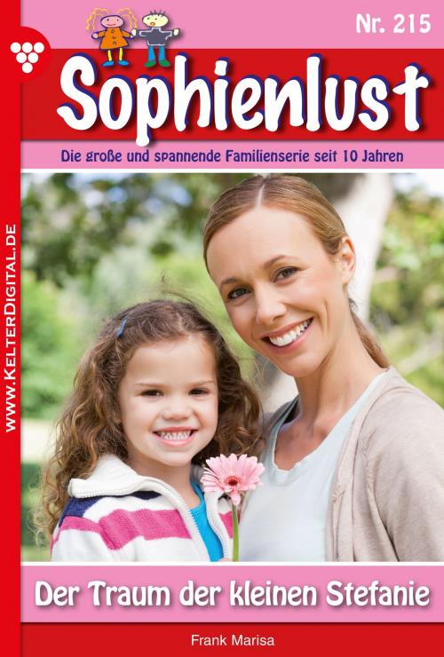 Cover of the book Sophienlust 215 – Familienroman by Marisa Frank, Kelter Media