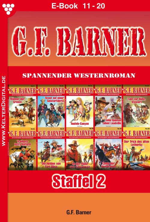 Cover of the book G.F. Barner Staffel 2 – Western by G.F. Barner, G.F. Waco, Kelter Media