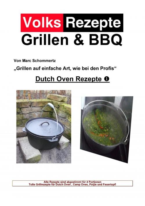 Cover of the book Volksrezepte Grillen & BBQ - Dutch Oven 1 by Marc Schommertz, epubli