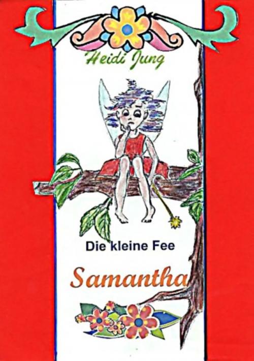 Cover of the book Die kleine Fee Samantha by Heidi Jung, Books on Demand