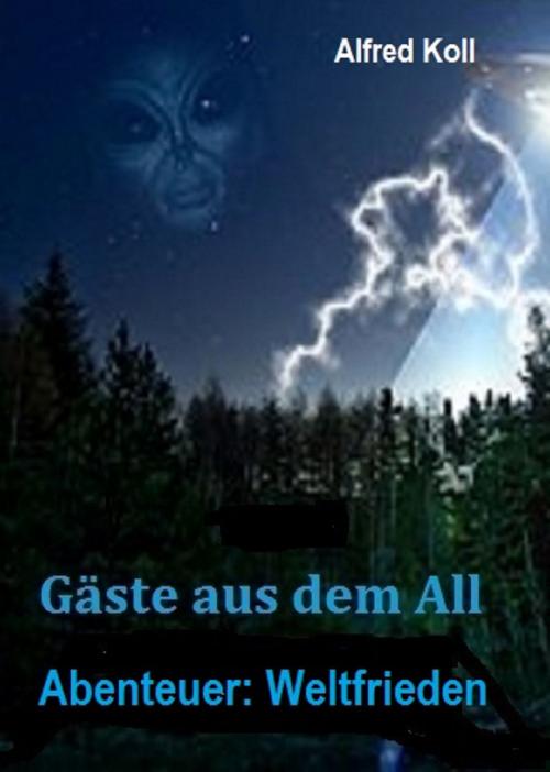 Cover of the book Gäste aus dem All by Alfred Koll, Books on Demand