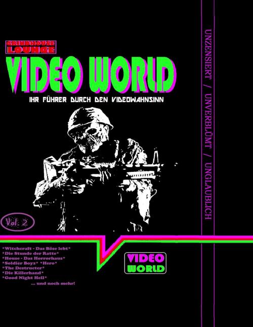 Cover of the book Grindhouse Lounge: Video World Vol. 2 - Ihr Filmführer durch den Video-Wahnsinn by Andreas Port, Books on Demand