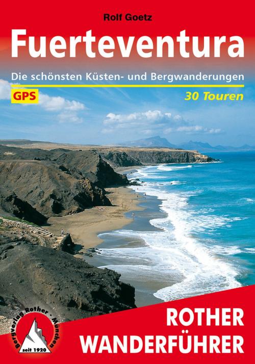 Cover of the book Fuerteventura by Rolf Goetz, Bergverlag Rother