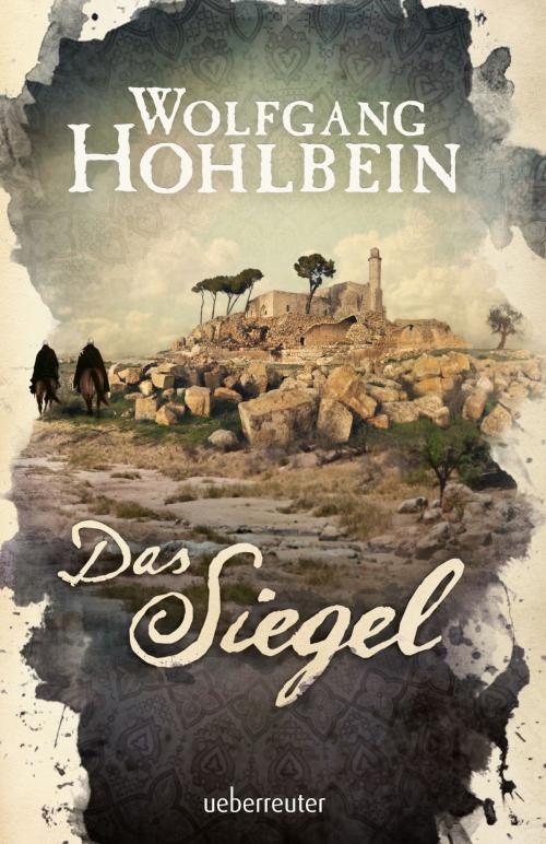 Cover of the book Das Siegel by Wolfgang Hohlbein, Ueberreuter Verlag